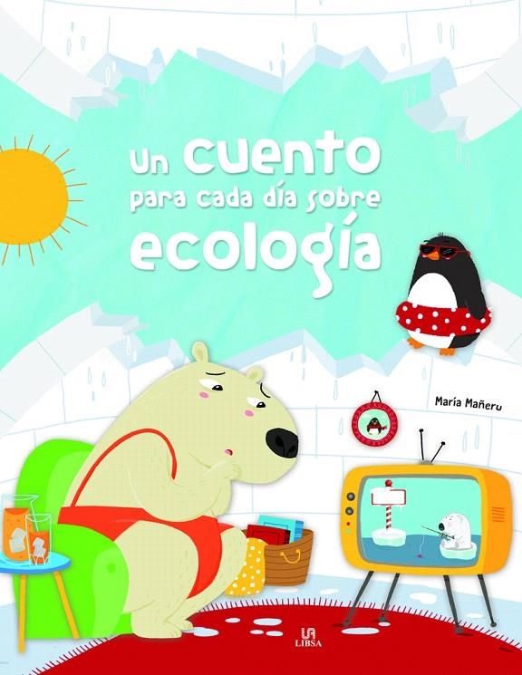 Un Cuento para cada Día sobre Ecología | 9788466238663 | VV.AA. | Librería Castillón - Comprar libros online Aragón, Barbastro