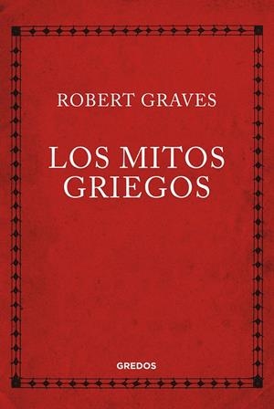 Los Mitos griegos | 9788424999940 | GRAVES ROBERT | Librería Castillón - Comprar libros online Aragón, Barbastro