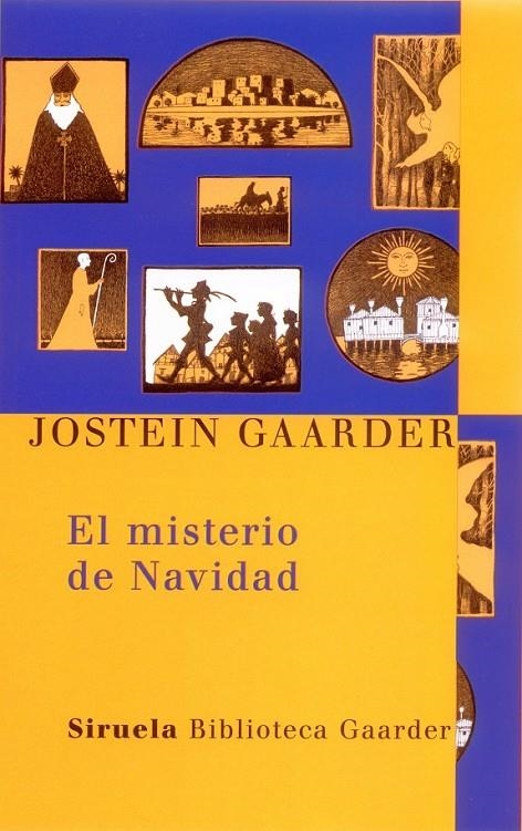 MISTERIO DE NAVIDAD, EL | 9788478449170 | GAARDER, JOSTEIN (1952- ) | Librería Castillón - Comprar libros online Aragón, Barbastro