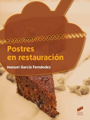 Postres en restauración | 9788490771426 | García Fernández, Manuel | Librería Castillón - Comprar libros online Aragón, Barbastro