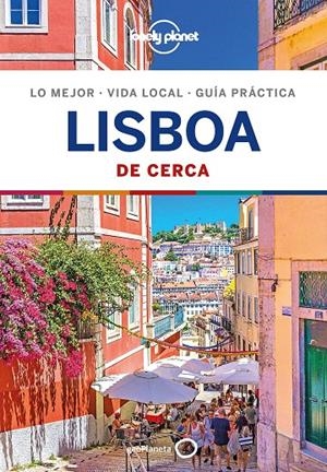 Lisboa De cerca 4 | 9788408201984 | St.Louis, Regi ; /Raub, Kevin | Librería Castillón - Comprar libros online Aragón, Barbastro