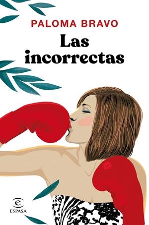 Las incorrectas | 9788467055979 | Bravo, Paloma | Librería Castillón - Comprar libros online Aragón, Barbastro