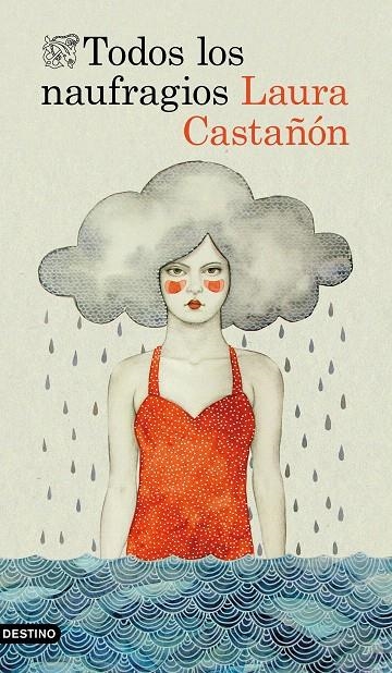 Todos los naufragios | 9788423355761 | Castañón, Laura | Librería Castillón - Comprar libros online Aragón, Barbastro