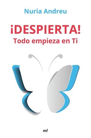 ¡Despierta! Todo empieza en ti | 9788427046054 | Andreu, Nuria | Librería Castillón - Comprar libros online Aragón, Barbastro