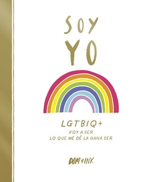 Soy yo | 9788417773038 | Dom & Ink, | Librería Castillón - Comprar libros online Aragón, Barbastro