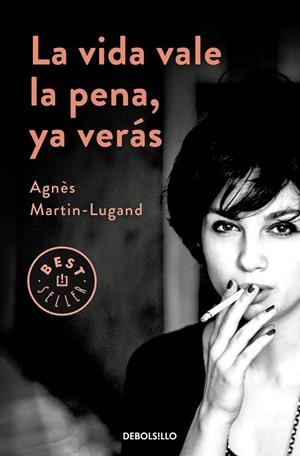 La vida vale la pena, ya verás | 9788466347969 | Agnès MartinLugand | Librería Castillón - Comprar libros online Aragón, Barbastro