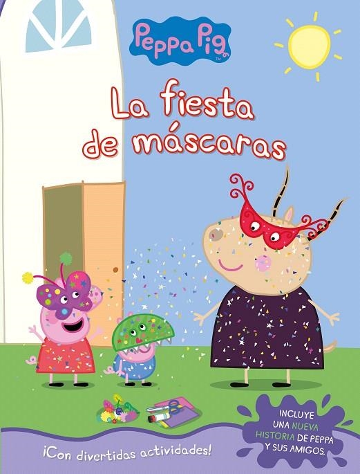 La fiesta de máscaras (Peppa Pig. Actividades) | 9788448852818 | Hasbro  eOne | Librería Castillón - Comprar libros online Aragón, Barbastro