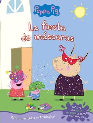 La fiesta de máscaras (Peppa Pig. Actividades) | 9788448852818 | Hasbro  eOne | Librería Castillón - Comprar libros online Aragón, Barbastro