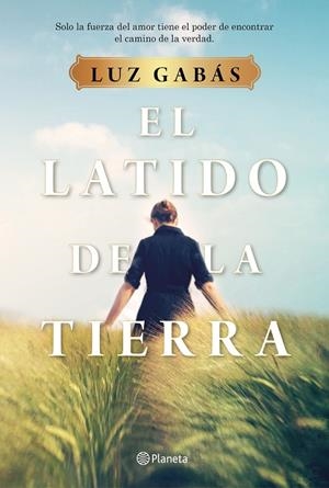 El latido de la tierra | 9788408214281 | Gabás, Luz | Librería Castillón - Comprar libros online Aragón, Barbastro