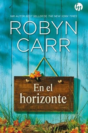 En el horizonte | 9788413078014 | Carr, Robyn | Librería Castillón - Comprar libros online Aragón, Barbastro