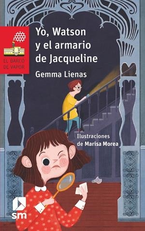 YO, WATSON Y EL ARMARIO DE JACQUELINE | 9788491825258 | Lienas, Gemma | Librería Castillón - Comprar libros online Aragón, Barbastro