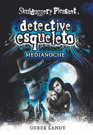DETECTIVE ESQUELETO 11 : MEDIANOCHE | 9788491825470 | Landy, Derek | Librería Castillón - Comprar libros online Aragón, Barbastro