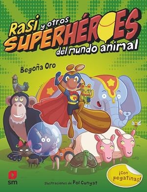 Rasi y otros superhéroes del mundo anima | 9788491073475 | Oro Pradera, Begoña | Librería Castillón - Comprar libros online Aragón, Barbastro