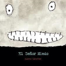 SEÑOR MIEDO, EL | 9788427143609 | SANCHEZ, JUAN VICENTE | Librería Castillón - Comprar libros online Aragón, Barbastro