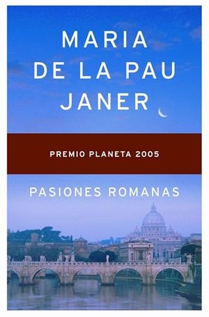 PASIONES ROMANAS (P.PLANETA 2005) | 9788408063117 | JANER, MARIA DE LA PAU | Librería Castillón - Comprar libros online Aragón, Barbastro