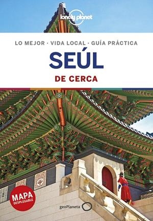 Seúl De cerca 1 | 9788408202110 | O'Malley, Thomas/Tang, Phillip | Librería Castillón - Comprar libros online Aragón, Barbastro