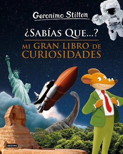 ¿Sabías que...? Mi gran libro de curiosidades | 9788408208495 | Stilton, Geronimo | Librería Castillón - Comprar libros online Aragón, Barbastro
