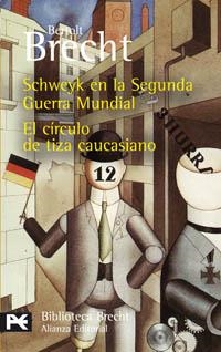 SCHWEYK EN LA SEGUNDA GUERRA MUNDIAL / EL CÍRCULO DE TIZA CA | 9788420659695 | BRECHT, BERTOLT | Librería Castillón - Comprar libros online Aragón, Barbastro