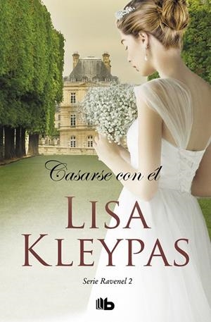 Casarse con él (Los Ravenel 2) | 9788490709085 | Kleypas, Lisa | Librería Castillón - Comprar libros online Aragón, Barbastro