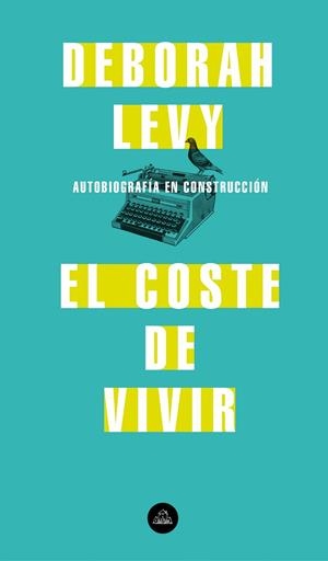 El coste de vivir | 9788439735717 | Deborah Levy | Librería Castillón - Comprar libros online Aragón, Barbastro