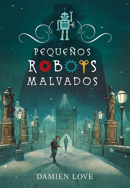 Pequeños robots malvados | 9788420434407 | Damien Love | Librería Castillón - Comprar libros online Aragón, Barbastro
