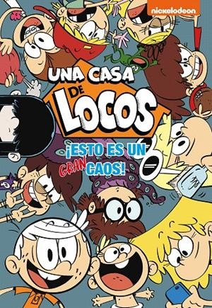 ¡Esto es un gran caos! (Una casa de locos. Cómic) | 9788448852986 | Nickelodeon | Librería Castillón - Comprar libros online Aragón, Barbastro