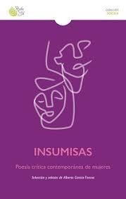 INSUMISAS POESIA CRITICA CONTEMPORANEA DE MUJERES | 9788417263621 | VV.AA. | Librería Castillón - Comprar libros online Aragón, Barbastro