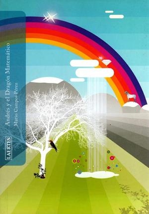 ANDRES Y EL DRAGON MATEMATICO | 9788475845586 | CAMPOS PEREZ, MARIO | Librería Castillón - Comprar libros online Aragón, Barbastro