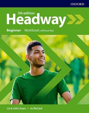 (19).HEADWAY BEGINNER (-KEY WORKBOOK) (5TH.EDITION) | 9780194524216 | Librería Castillón - Comprar libros online Aragón, Barbastro