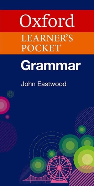 OXFORD LEARNER'S POCKET GRAMMAR. | 9780194336840 | Librería Castillón - Comprar libros online Aragón, Barbastro