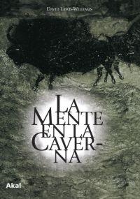MENTE EN LA CAVERNA, LA | 9788446020622 | LEWIS-WILLIAMS, DAVID | Librería Castillón - Comprar libros online Aragón, Barbastro
