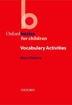 VOCABULARY ACTIVITIES.(OXFORD BASICS CHILDREN) | 9780194421959 | Librería Castillón - Comprar libros online Aragón, Barbastro