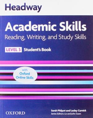 HEADWAY ACADEMIC SKILLS 3 READING,WRITING,STUDY +ONLINE | 9780194742184 | Librería Castillón - Comprar libros online Aragón, Barbastro