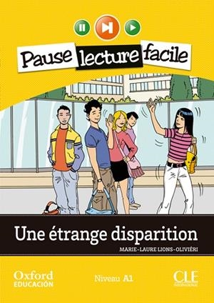 UN ETRANGE DISPARITION (LECTURE FACILE) A1 | 9782090314175 | Librería Castillón - Comprar libros online Aragón, Barbastro