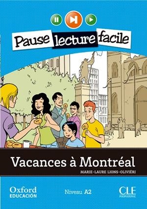VACANCES A MONTREAL (LECTURE FACILE) NIVEAU A2 | 9782090314229 | Librería Castillón - Comprar libros online Aragón, Barbastro