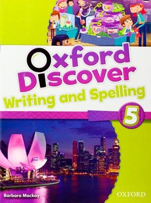 ANT/(14).OXFORD DISCOVER 5 WRITING AND SPELLING | 9780194278867 | Librería Castillón - Comprar libros online Aragón, Barbastro