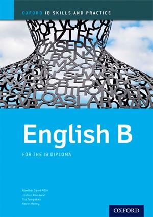 ENGLISH B SKILLS & PRACTICE:OXFORD IB DIPLOMA PROGRAMME | 9780198392842 | Librería Castillón - Comprar libros online Aragón, Barbastro