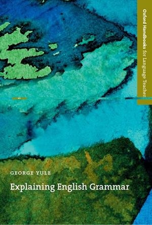 EXPLAINING ENGLISH GRAMMAR | 9780194371728 | Librería Castillón - Comprar libros online Aragón, Barbastro