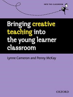 BRINGING CREATIVE TEACHING INTO LEARNER CLASSROM | 9780194422482 | Librería Castillón - Comprar libros online Aragón, Barbastro