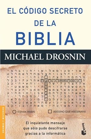 CODIGO SECRETO DE LA BIBLIA, EL (BOOKET) | 9788408061984 | DROSNIN, MICHAEL | Librería Castillón - Comprar libros online Aragón, Barbastro