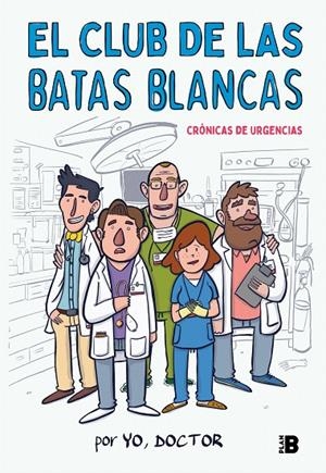 El Club de las Batas Blancas | 9788417001926 | Yo, doctor | Librería Castillón - Comprar libros online Aragón, Barbastro