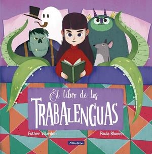 El libro de los trabalenguas | 9788448852900 | Villardón, Esthe ; /Blumen, Paula | Librería Castillón - Comprar libros online Aragón, Barbastro