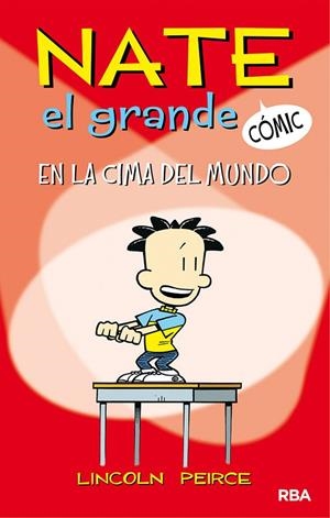 Nate el Grande #1. En la cima del mundo | 9788427216440 | Lincoln Peirce | Librería Castillón - Comprar libros online Aragón, Barbastro