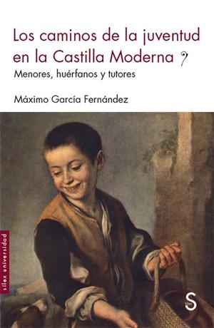 Los caminos de la juventud en la Castilla Moderna | 9788477376842 | García Fernández, Máximo | Librería Castillón - Comprar libros online Aragón, Barbastro