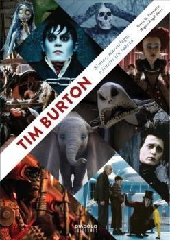 TIM BURTON SIMIOS MURCIELAGOS Y JINETES SIN CABEZA AMPLIADA | 9788412000894 | PANADERO,DAVID G | Librería Castillón - Comprar libros online Aragón, Barbastro