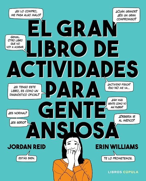 El gran libro de actividades para gente ansiosa | 9788448025892 | Reid, Jordan ; Williams, Erin | Librería Castillón - Comprar libros online Aragón, Barbastro