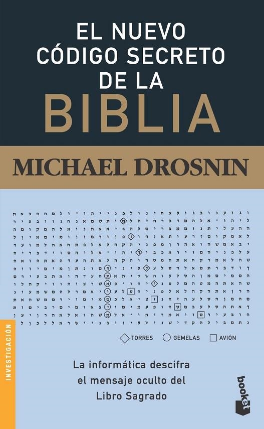 NUEVO CODIGO SECRETO DE LA BIBLIA, EL (BOOKET) | 9788408064404 | DROSNIN, MICHAEL | Librería Castillón - Comprar libros online Aragón, Barbastro