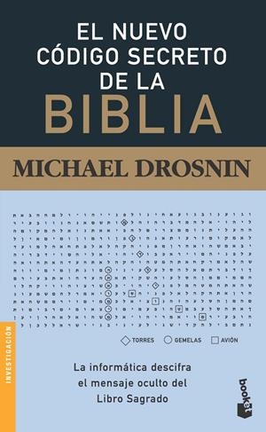 NUEVO CODIGO SECRETO DE LA BIBLIA, EL (BOOKET) | 9788408064404 | DROSNIN, MICHAEL | Librería Castillón - Comprar libros online Aragón, Barbastro