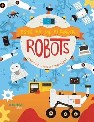 Este es mi planeta - ROBOTS | 9788416500963 | Jenny Fretland y Pau Morgan | Librería Castillón - Comprar libros online Aragón, Barbastro