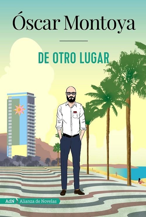 De otro lugar (AdN) | 9788491814382 | Montoya, Óscar | Librería Castillón - Comprar libros online Aragón, Barbastro